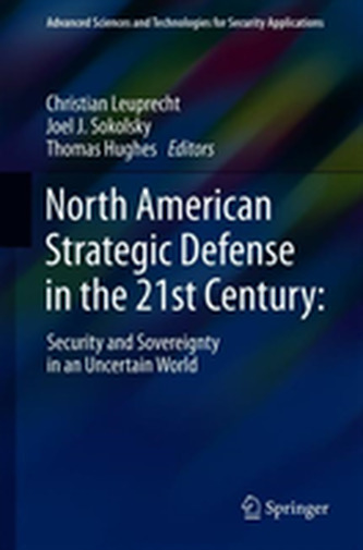 North American Strategic Defense in the 21st Century: