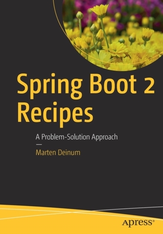 Spring Boot 2 Recipes