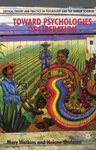 Toward Psychologies of Liberation