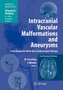 Intracranial Vascular Malformations and Aneurysms