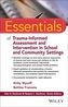 Essentials of Trauma-Informed Assessment and Intervention in School and Community Settings