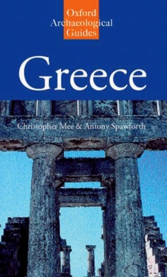 Greece: An Oxford Archaeological Guide