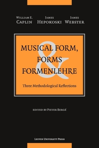 Musical Form, Forms, and Formenlehre