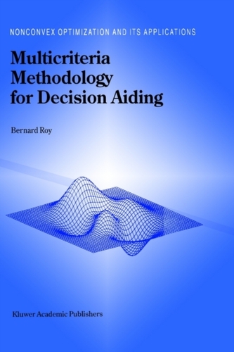 Multicriteria Methodology for Decision Aiding