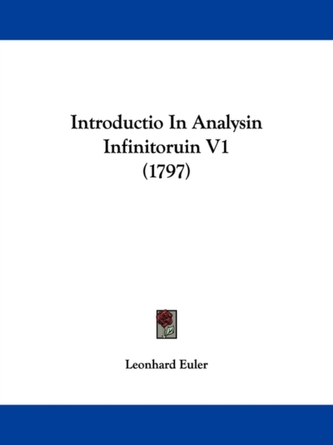 Introductio In Analysin Infinitoruin V1 (1797)