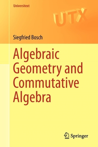 Algebraic Geometry and Commutative Algebra