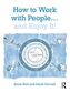 How to Work with People... and Enjoy It!