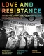 Love and Resistance - Out of the Closet into the Stonewall Era
