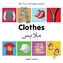 My First Bilingual Book - Clothes - English-russian