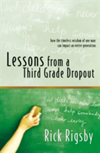 Lessons From a Third Grade Dropout
