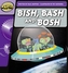 Rapid Phonics Bish, Bash, and Bosh  Step 2 (Fiction)