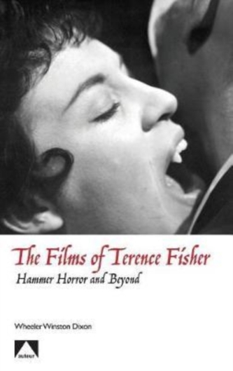 The Films of Terence Fisher - Hammer Horror and Beyond
