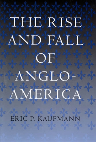 The Rise and Fall of Anglo-America