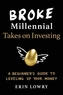 Broke Millennial Takes On Investing