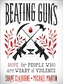Beating Guns