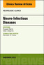 Neuro-Infectious Diseases, An Issue of Neurologic Clinics