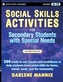 Social Skills Activities for Secondary Students with Special Needs