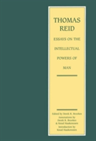 Thomas Reid - Essays on the Intellectual Powers of Man