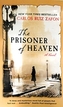 PRISONER OF HEAVEN INTL THE