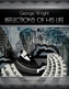 George Wright a Reflections Of His Life