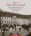 How They Lived