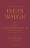 The Complete Works of Evelyn Waugh: Personal Writings 1903-1921: Precocious Waughs