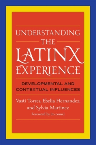 Understanding the Latinx Experience