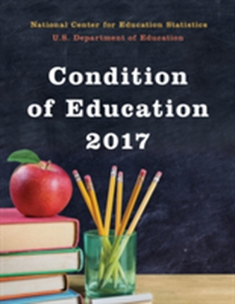 The Condition of Education 2017
