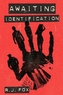 Awaiting Identification