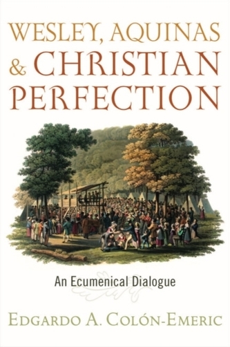 Wesley, Aquinas, and Christian Perfection