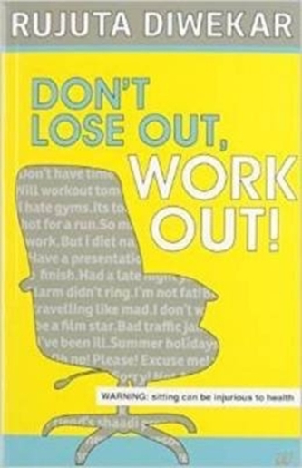 Dont Lose out, Work out!