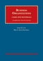 Business Organizations, Cases and Materials, Unabridged