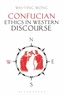 Confucian Ethics in Western Discourse