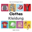 My First Bilingual Book - Clothes - English-russian