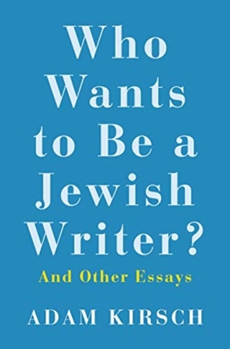 Who Wants to Be a Jewish Writer?