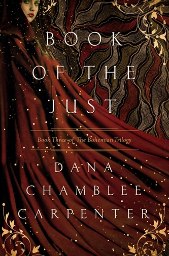 Book of the Just - Book Three of the Bohemian Trilogy