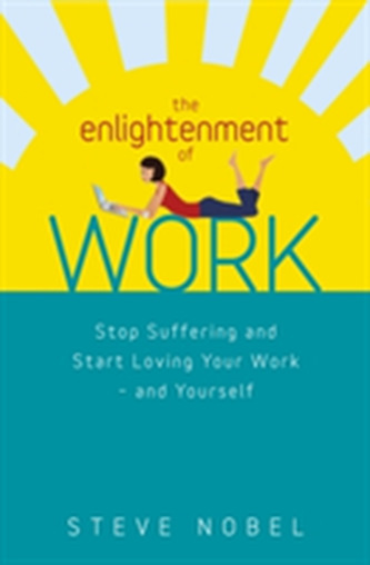 The Enlightenment Of Work