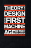Theory and Design in the First Machine Age