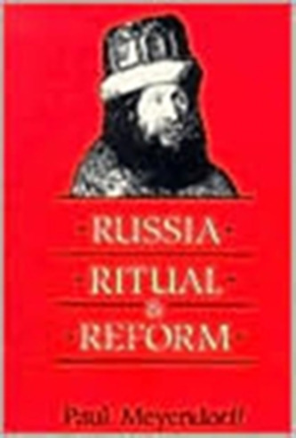 Russia, Ritual and Reform