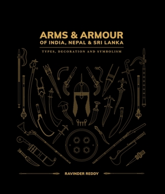 Arms and Armour Of India, Nepal & Sri Lanka: