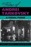 The Films of Andrei Tarkovsky