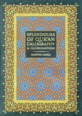 Splendours of Qur'an Calligraphy & Illumination