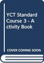 YCT STANDARD COURSE 3 ACTIVITY BOOK