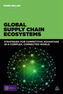 Global Supply Chain Ecosystems