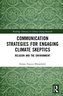 Communication Strategies for Engaging Climate Skeptics