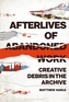 Afterlives of Abandoned Work