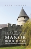 The Great History of the Manor Bouchove Part 3: La Licorne and the Labyrinth
