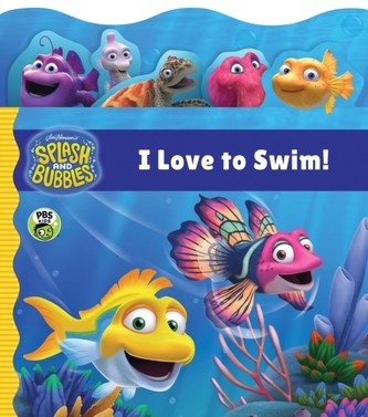 Splash and Bubbles: I Love to Swim! tabbed board book