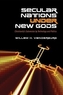 Secular Nations under New Gods