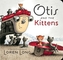 Otis And The Kittens